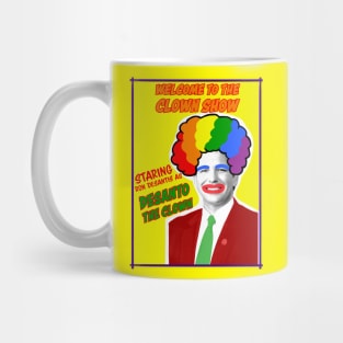 Ron Desantis Desanto Welcome to the Clown Show Mug